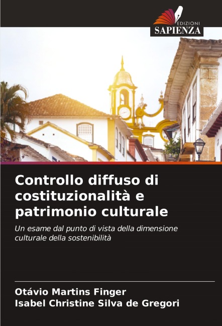 Controllo diffuso di costituzionalità e patrimonio culturale - Otávio Martins Finger, Isabel Christine Silva de Gregori
