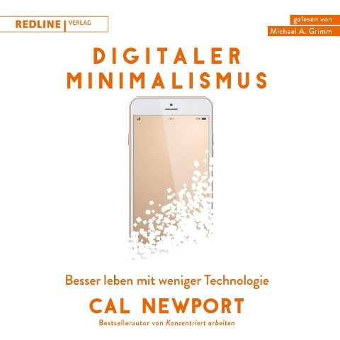 Digitaler Minimalismus - Cal Newport