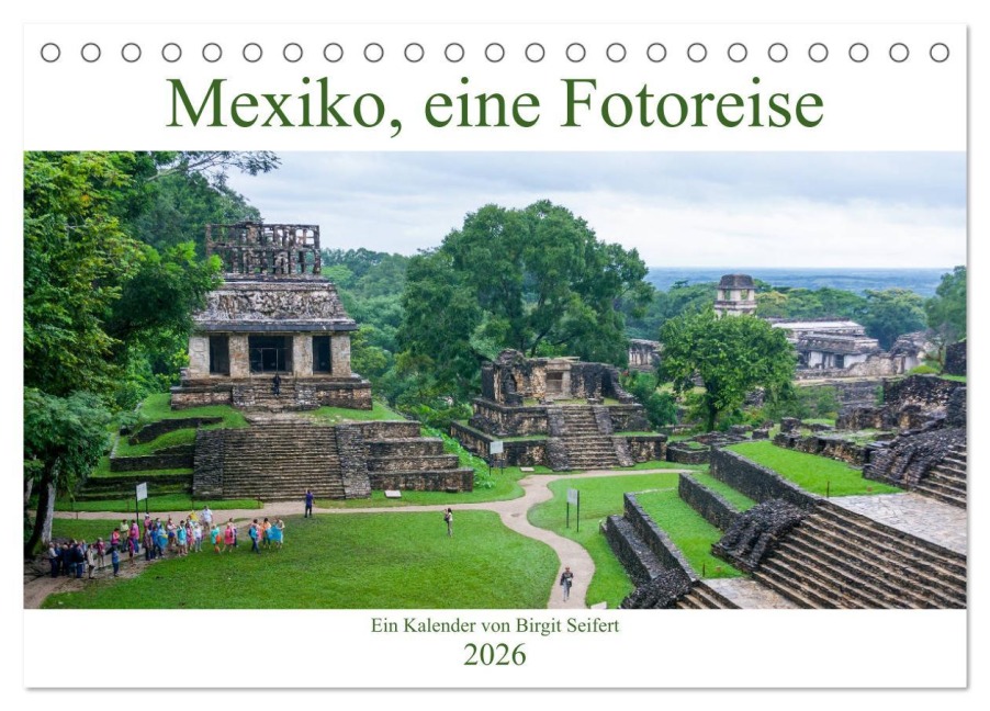 Mexiko, eine Fotoreise (Tischkalender 2026 DIN A5 quer), CALVENDO Monatskalender - Birgit Seifert