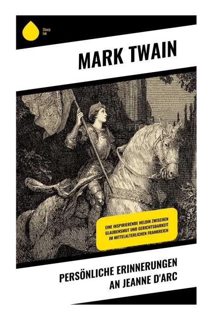 Persönliche Erinnerungen an Jeanne d'Arc - Mark Twain