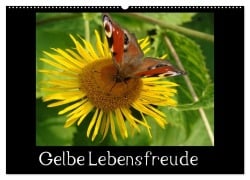 Gelbe Lebensfreude (Wandkalender 2026 DIN A2 quer), CALVENDO Monatskalender - Sven Herkenrath