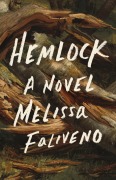 Cover-Bild zum Titel 'Hemlock' von 'Melissa Faliveno'