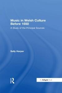 Music in Welsh Culture Before 1650 - Sally Harper