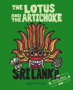 Cover-Bild zum Titel 'The Lotus and the Artichoke - Sri Lanka!' von 'Justin P. Moore'