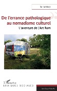 De l'errance pathologique au nomadisme culturel - Magy