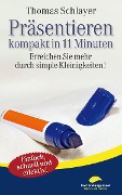 Präsentieren - kompakt in 11 Minuten - Thomas Schlayer