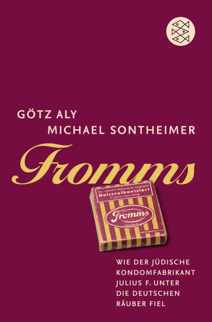 Fromms - Götz Aly, Michael Sontheimer