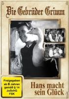 Hans macht sein Glück - Jacob Grimm, Wilhelm Grimm, Robert Herlth, Walter Röhrig, Heinz-Friedel Heddenhausen