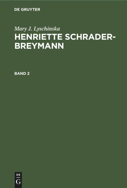 Mary J. Lyschinska: Henriette Schrader-Breymann - Mary J. Lyschinska
