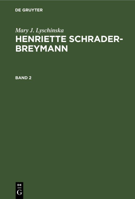 Mary J. Lyschinska: Henriette Schrader-Breymann - Mary J. Lyschinska