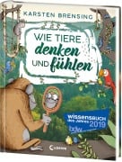 Cover-Bild zum Titel 'Wie Tiere denken und fühlen' von 'Karsten Brensing'
