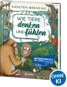 Cover-Bild zum Titel 'Wie Tiere denken und fühlen' von 'Karsten Brensing'