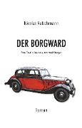 Cover-Bild zum Titel 'Der Borgward' von 'Nicolas Rutschmann'