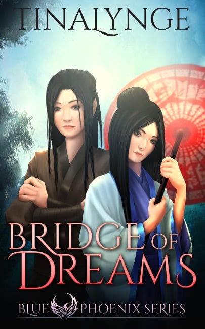 Bridge of Dreams (Blue Phoenix, #8) - Tinalynge