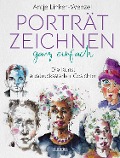 Cover-Bild zum Titel 'Porträtzeichnen ganz einfach. Die Kunst ausdrucksstarker Gesichter' von 'Antje Linker-Wenzel'