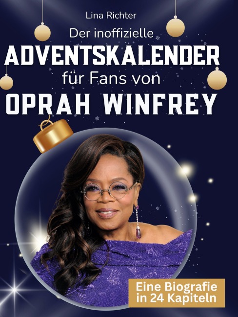 Der inoffizielle Adventskalender für Fans von Oprah Winfrey - Lina Richter