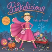 Cover-Bild zum Titel 'Pinkalicious: Pink or Treat!' von 'Victoria Kann'