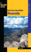 Cover-Bild zum Titel 'Best Easy Day Hikes Riverside' von 'Allen Riedel'
