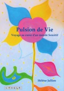 Cover-Bild zum Titel 'Pulsion de Vie' von 'Hélène Jullien'