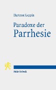 Cover-Bild zum Titel 'Paradoxe der Parrhesie' von 'Hartmut Leppin'