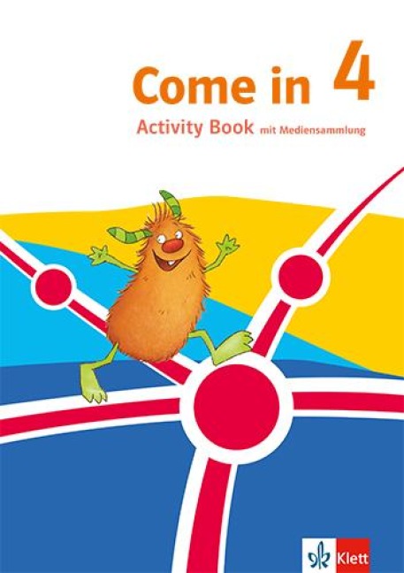 Come in 4. Ab Klasse 3. Activity Book mit Mediensammlung Klasse 4. Ausgabe für Nordrhein-Westfalen -