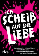 Cover-Bild zum Titel 'Ich scheiß auf die Liebe' von ''