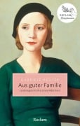Cover-Bild zum Titel 'Aus guter Familie. Leidensgeschichte eines Mädchens' von 'Gabriele Reuter'