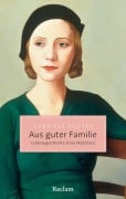 Cover-Bild zum Titel 'Aus guter Familie. Leidensgeschichte eines Mädchens' von 'Gabriele Reuter'