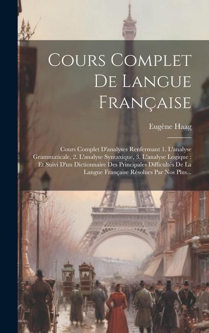 Cours Complet De Langue Française - Eugène Haag