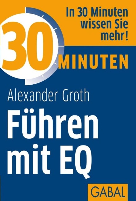 30 Minuten Führen mit EQ - Alexander Groth