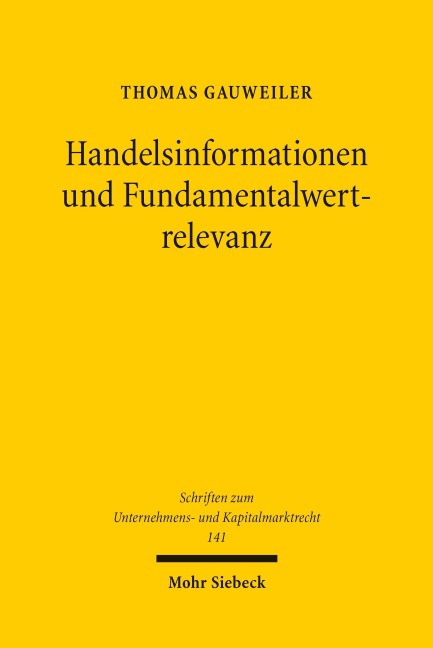 Handelsinformationen und Fundamentalwertrelevanz - Thomas Gauweiler
