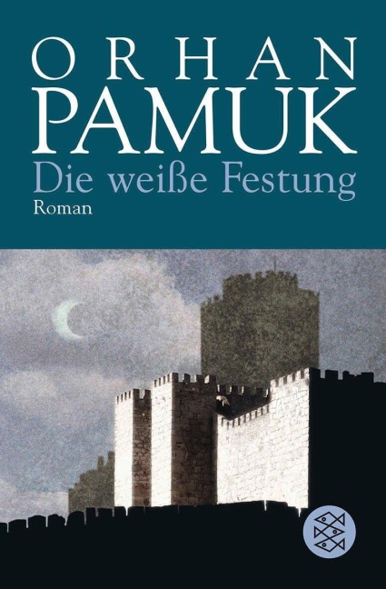 Die weiße Festung - Orhan Pamuk