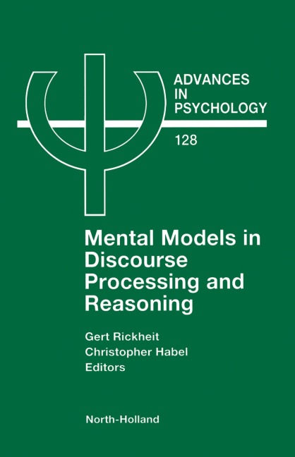 Mental Models in Discourse Processing and Reasoning - G. Rickheit, C. Habel