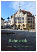 Helmstedt - Historische Stadt mit besonderem Flair (Wandkalender 2025 DIN A2 hoch), CALVENDO Monatskalender - Petra Giesecke