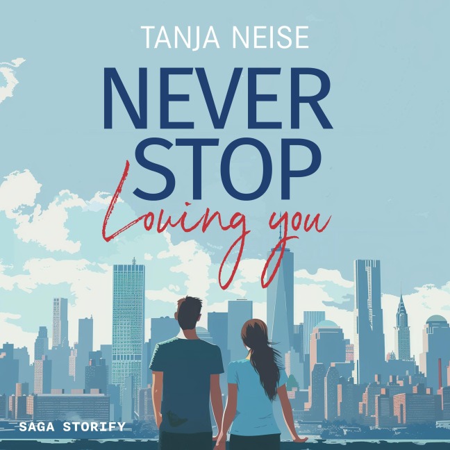 Never Stop Loving You - Tanja Neise