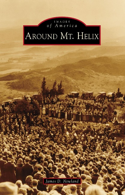 Around Mt. Helix - James D. Newland