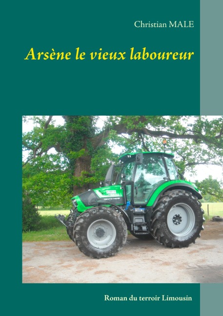 Arsène le vieux laboureur - Christian Male