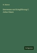 Cover-Bild zum Titel 'Heerwesen und Kriegführung C. Julius Cäsars' von 'W. Rüstow'