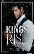 When Kings Rise (The O'Sullivan's Brides, #1) - Vi Carter