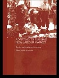 Cover-Bild zum Titel 'Adapting to Russia's New Labour Market' von ''