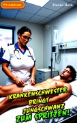 Cover-Bild zum Titel 'Krankenschwester bringt Jungschwanz zum spritzen' von 'Daniel Bock'