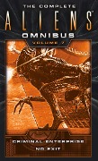 Cover-Bild zum Titel 'The Complete Aliens Omnibus: Volume Seven (Criminal Enterprise, No Exit)' von 'B. K. Evenson'