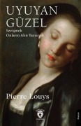 Cover-Bild zum Titel 'Uyuyan Güzel;Sevismek Onlarin Alin Yazisiydi' von 'Pierre Louys'