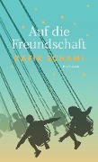 Auf die Freundschaft - 