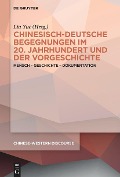 Cover-Bild zum Titel 'Chinesisch-deutsche Begegnungen im 20. Jahrhundert und der Vorgeschichte' von ''