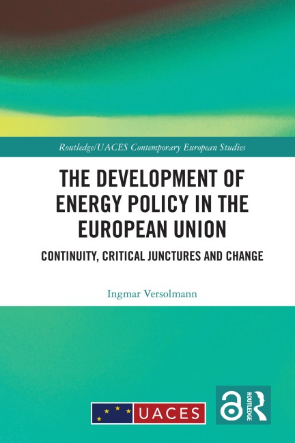 The Development of Energy Policy in the European Union - Ingmar Versolmann