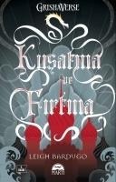 Kusatma ve Firtina - Leigh Bardugo