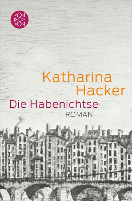 Die Habenichtse - Katharina Hacker