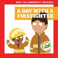 A Day with a Firefighter - Maria Tornito