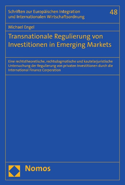 Transnationale Regulierung von Investitionen in Emerging Markets - Michael Engel